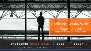 Challenge Gemba-Walk Mai 2017